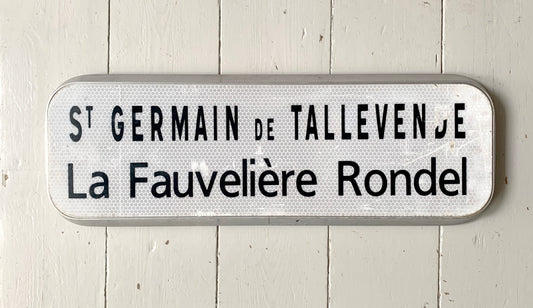 Genuine French Street Sign; St Germain De Tallevede La Fauveliere Rondel