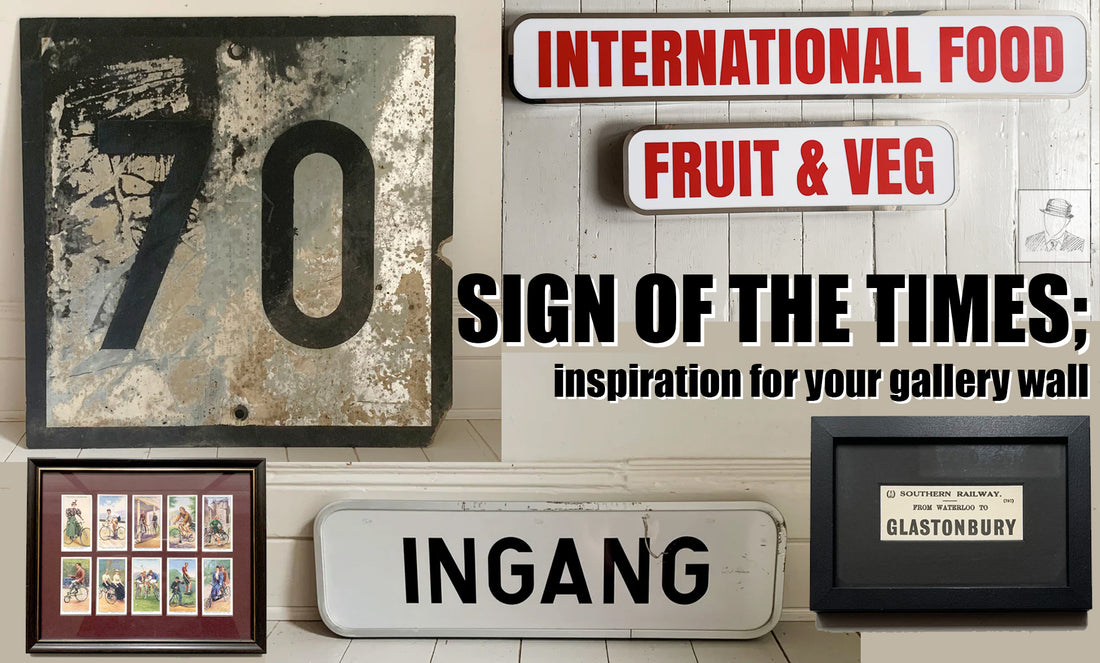 Sign of the Times - for your Gallery Walls